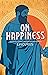 On Happiness