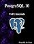 PostgreSQL 10 Vol7: Internals