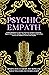 Psychic Empath by Mindfulness Academy