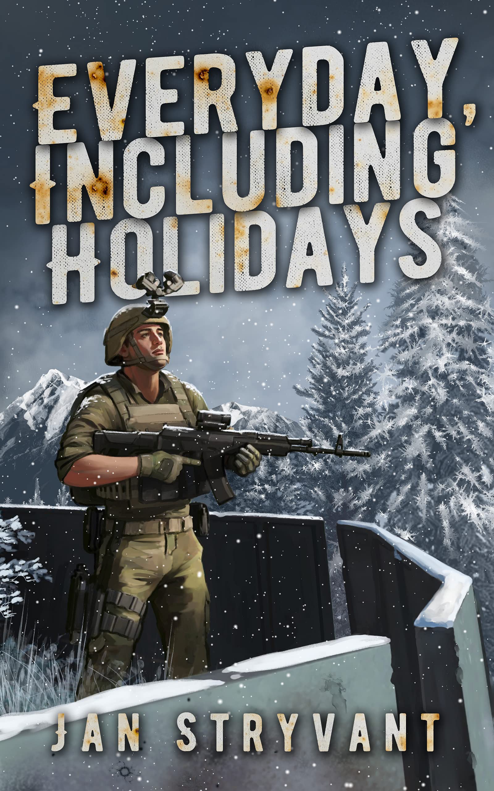 Everyday, Including Holidays (The Valens Legacy #18)