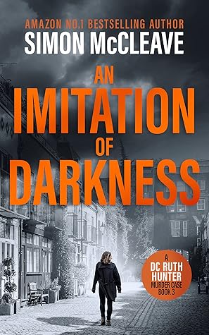 An Imitation of Darkness (DC Ruth Hunter Murder Case #3)