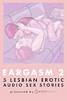 Eargasm 2: 5 Lesb...
