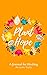 Plant Hope: A Journal for H...