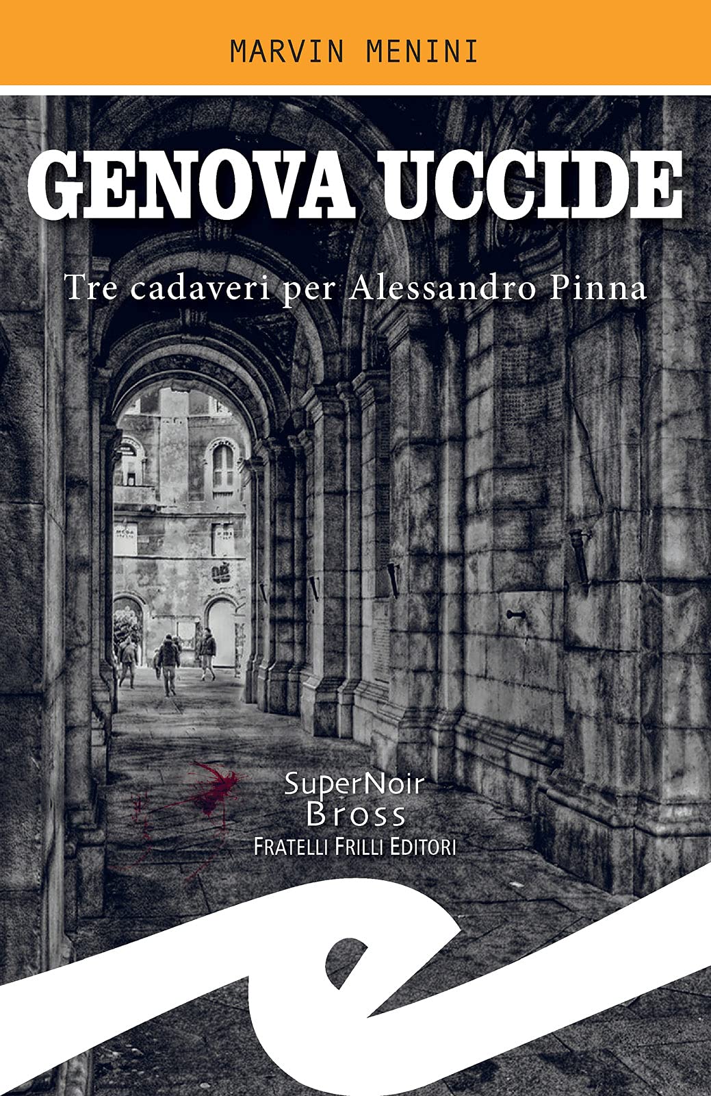 Genova uccide: Tre cadaveri per Alessandro Pinna