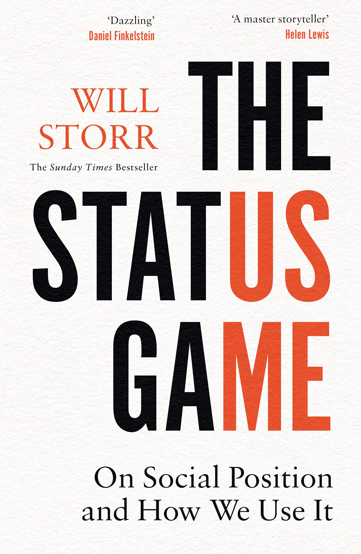 The Status Game: On Human Life and How to Play It: On Social Position and How We Use it (Kindle Edition)