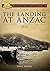 The Landing at ANZAC 1915 (Australian Army Campaigns Series Book 12)