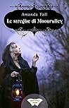Le streghe di Moonvalley by Amanda Fall