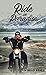 Ride In Paradise by Brad Behle