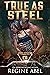 True As Steel (Cyborg Redemption, #4)