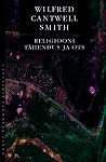 Religiooni tähendus ja ots by Wilfred Cantwell Smith