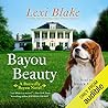Bayou Beauty by Lexi Blake