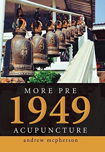 More Pre 1949 Acupuncture (Hardcover)
