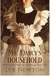 Mr. Darcy's Household: A Pride and Prejudice Novella Variation