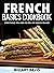 French Basics Cookbook: Eve...