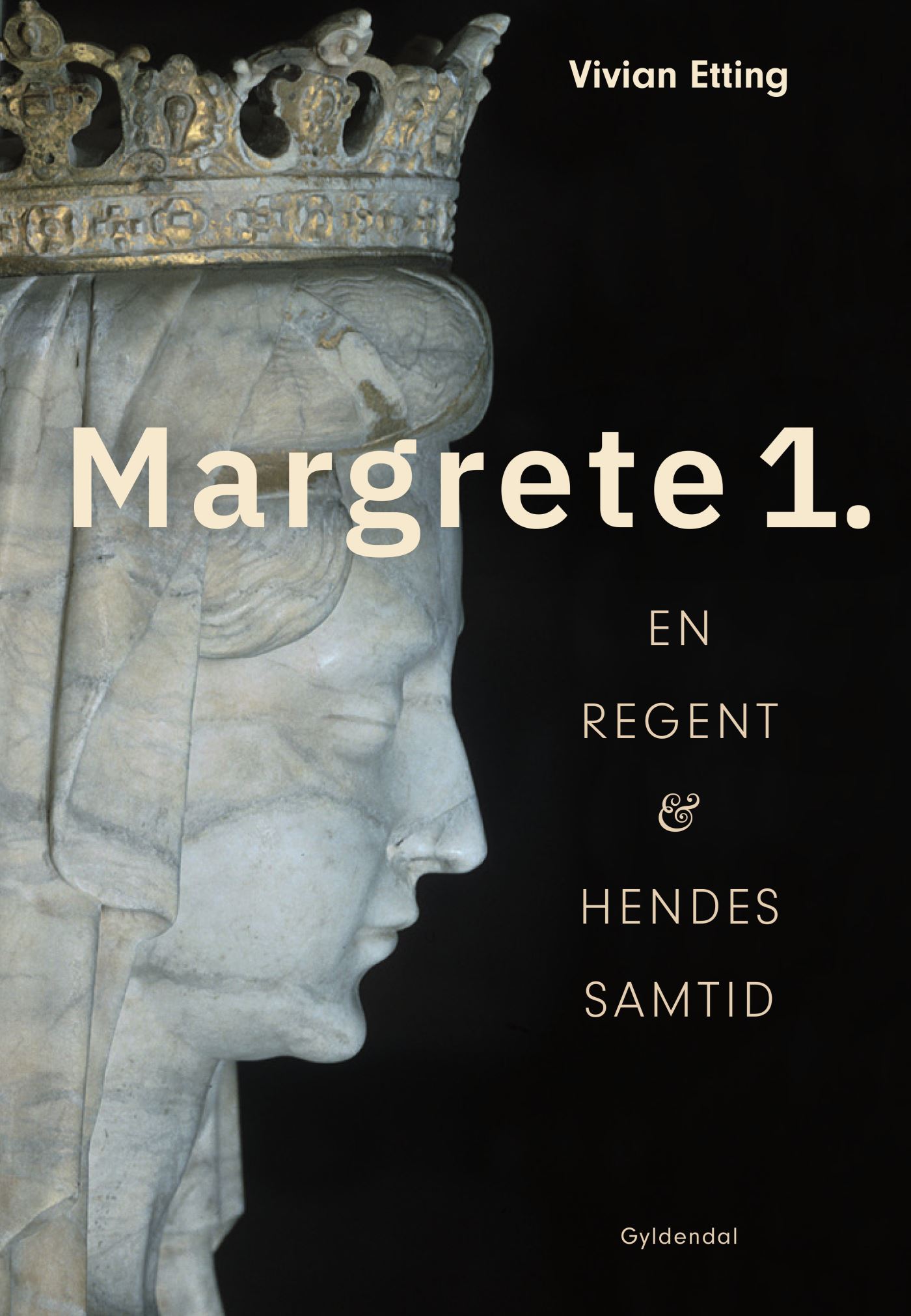 Margrete 1.: En regent  hendes samtid (Hardcover)