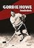 Gordie Howe — Omaelämäkerta