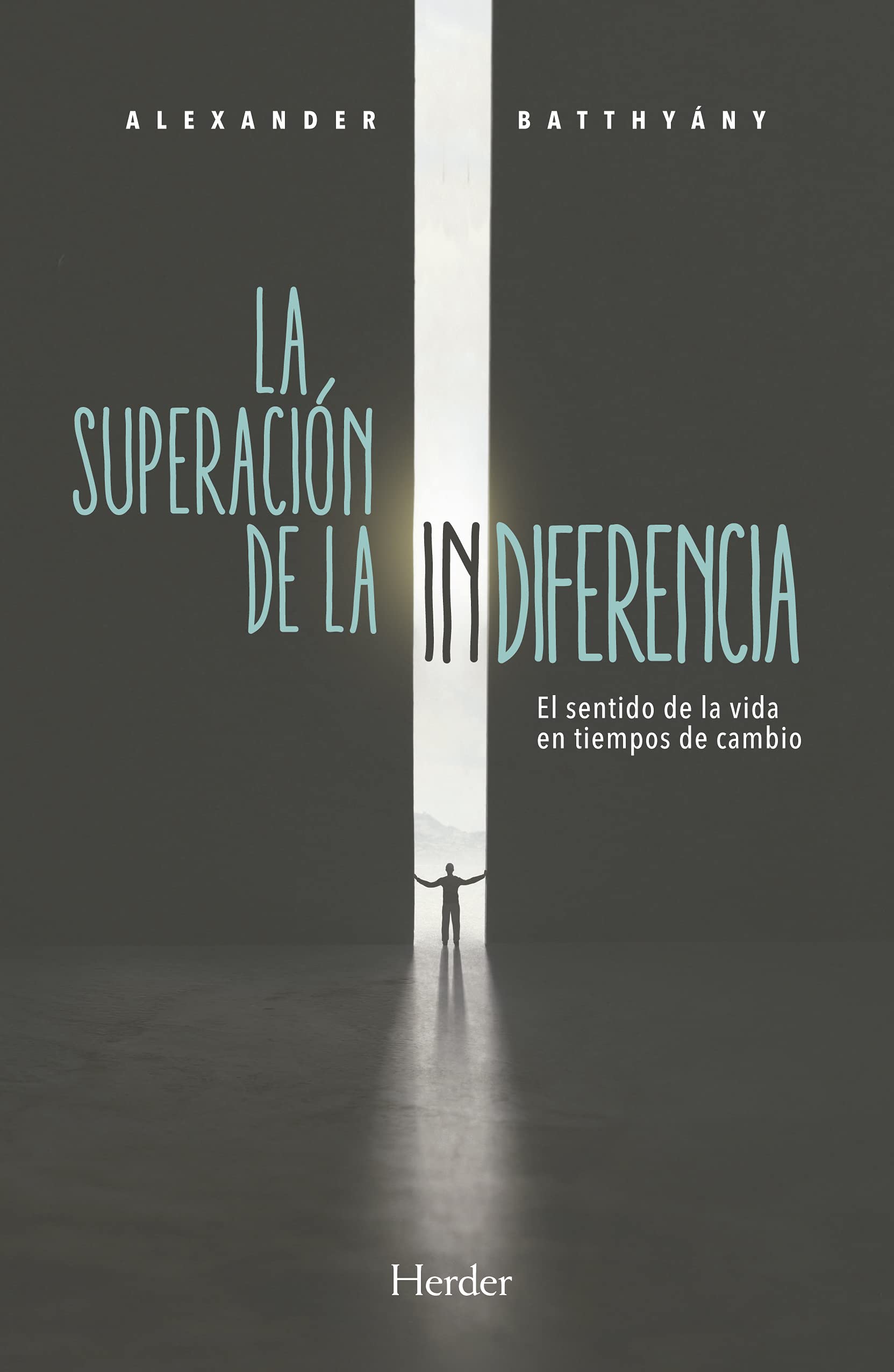 La superación de la indiferencia (Spanish Edition)