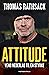 Attitude by Thomas Rathsack