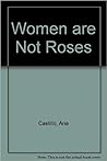 Women Are Not Roses