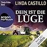 Dein ist die Lüge by Linda Castillo Dein ist die Lüge by Linda Castillo