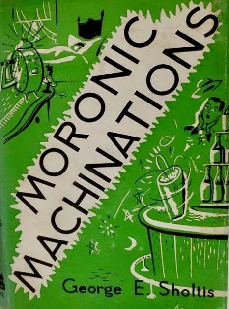 Moronic Machinations (Hardcover)