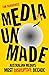 Media Unmade: Australian Media's Most Disruptive Decade