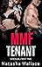 Tenant: Straight to Gay Bisexual MMF (Shared and Used (MMF Bisexual Seduction Menage Bundle))