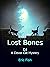 Lost Bones: DJ, A Clever Cat Mystery