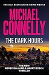 The Dark Hours by Michael    Connelly