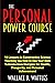 The Personal Power Course: ...