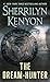 The Dream-Hunter by Sherrilyn Kenyon The Dream-Hunter by Sherrilyn Kenyon