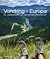 Vandring i Europa - 22 spændende og uspolerede vandreruter