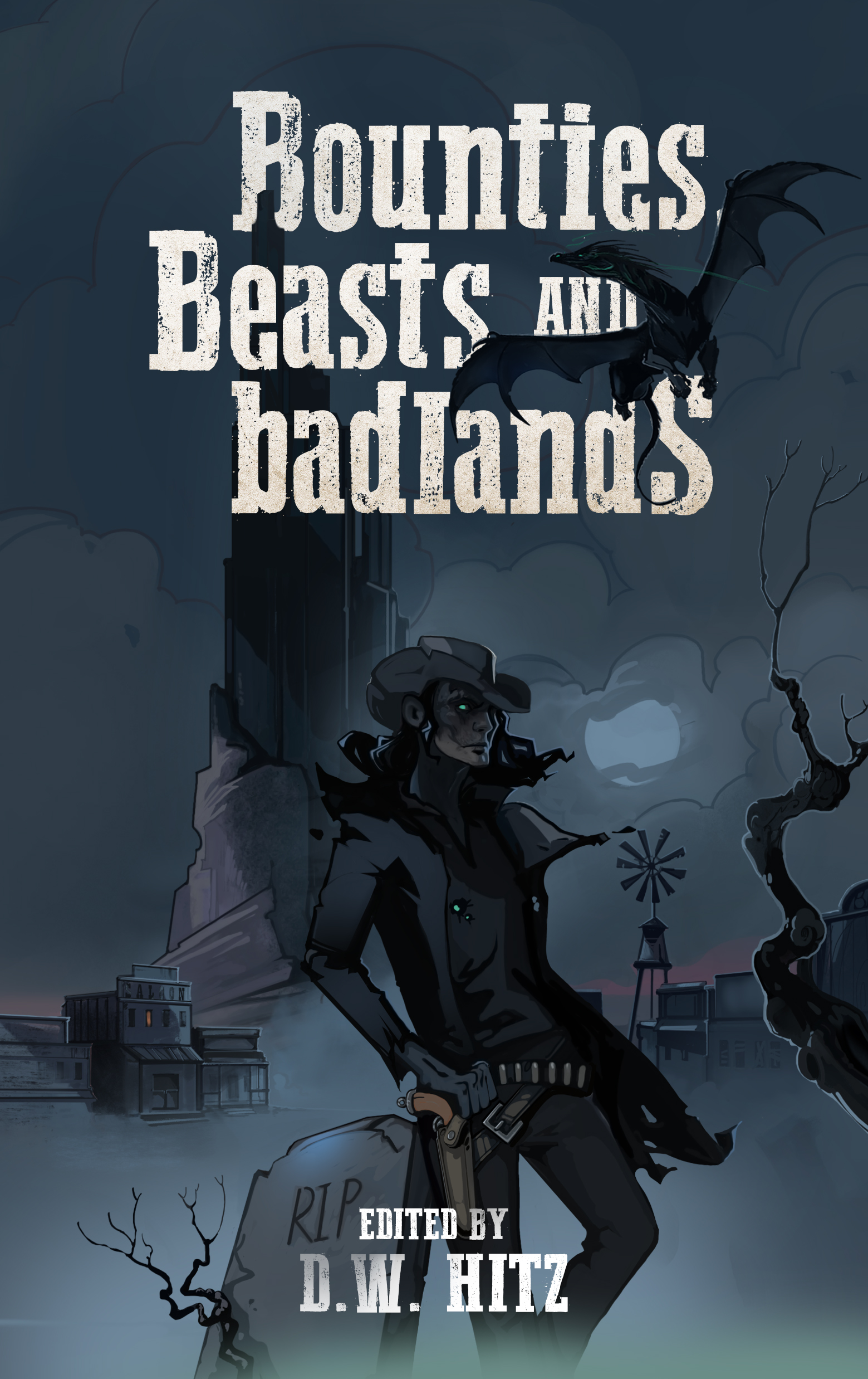 Bounties, Beasts, and Badlands (Kindle Edition)