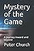Mystery of the Game: A jour...