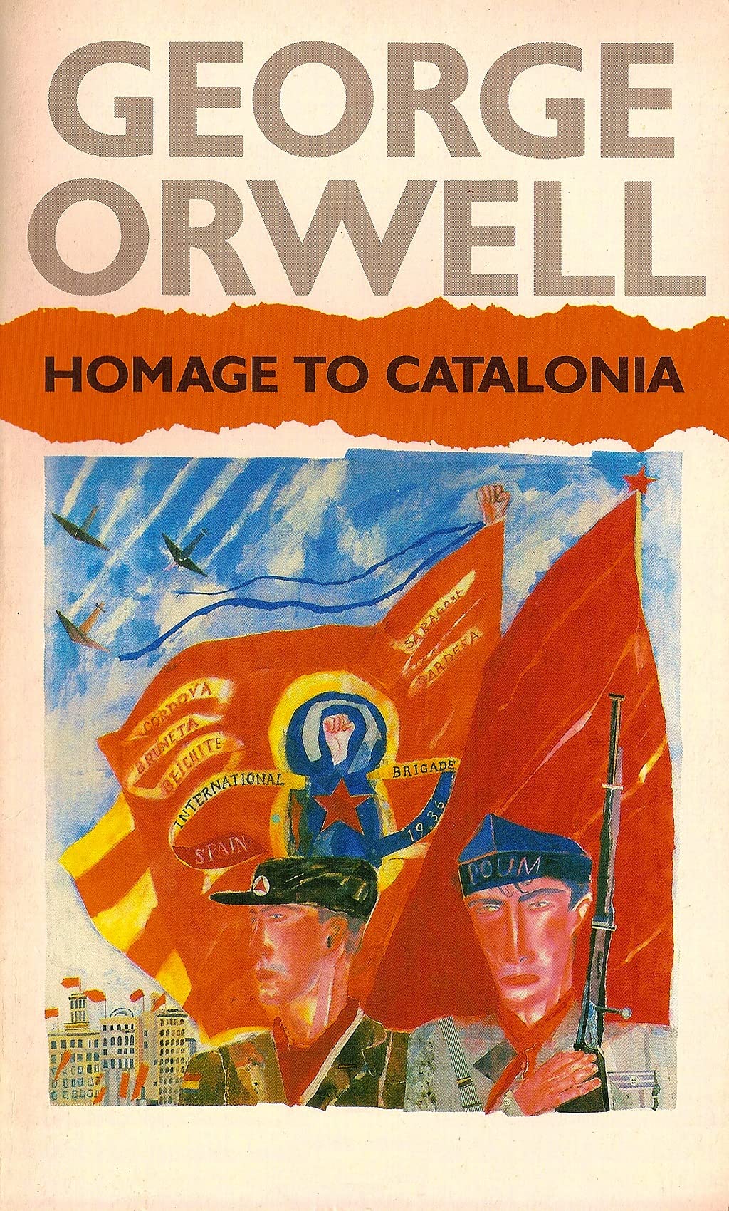 Homage to Catalonia: George Orwell (Autobiographies, Classics, Literature) [Annotated]