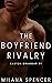 The Boyfriend Rivalry (Easton Grammar #1)