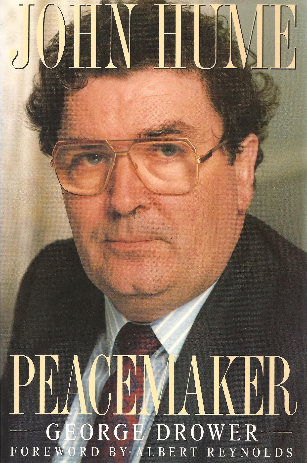 John Hume: Peacemaker