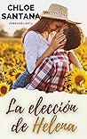 La elección de Helena (Paradise Lake nº 2) by Chloe Santana