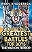 Greatest Battles for Boys: ...