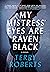 My Mistress' Eyes Are Raven Black (The Stephen Robbins Chronicles Book 2)