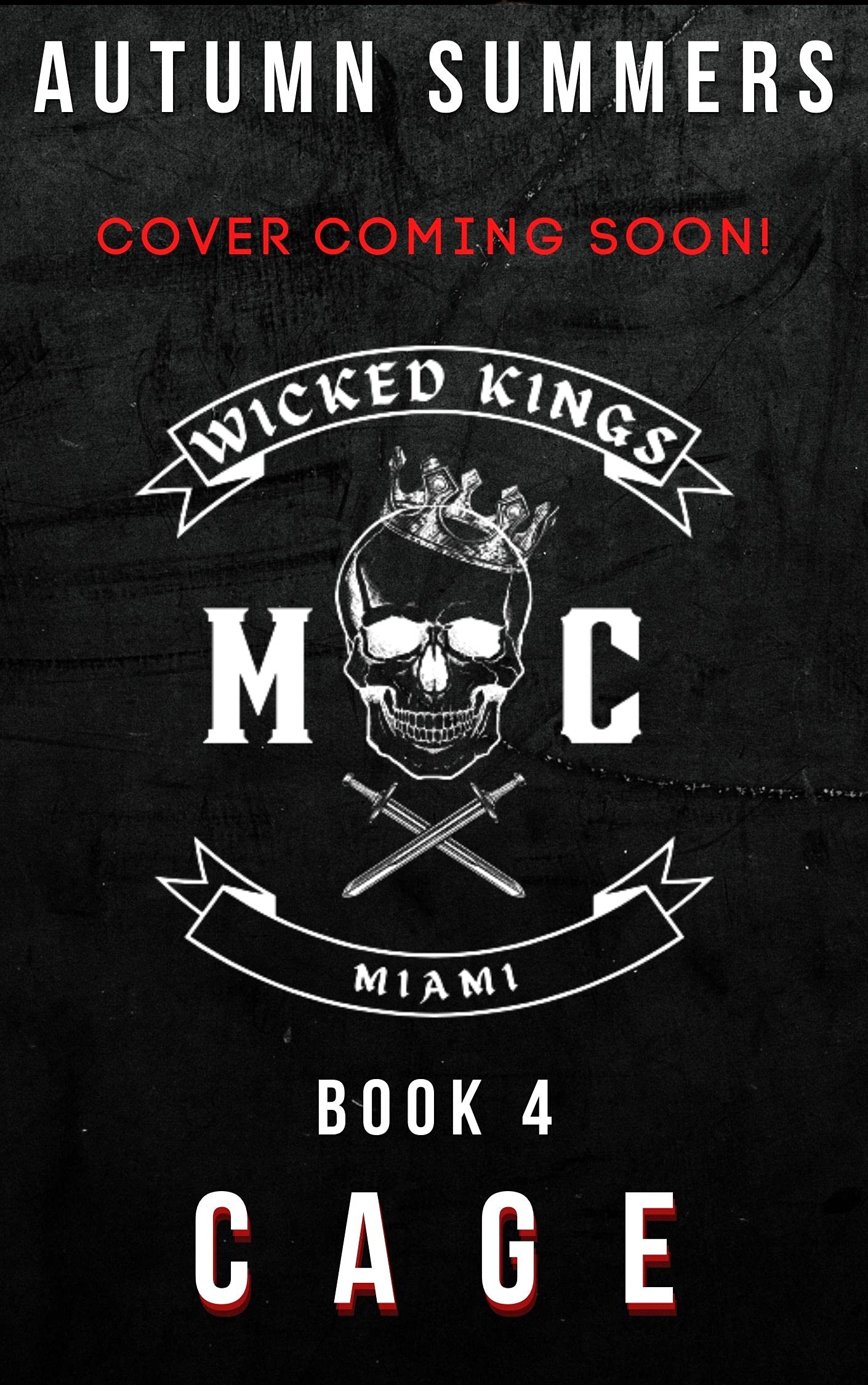 Cage (Wicked Kings MC Miami #4)