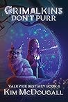 Grimalkins Don't Purr by Kim McDougall