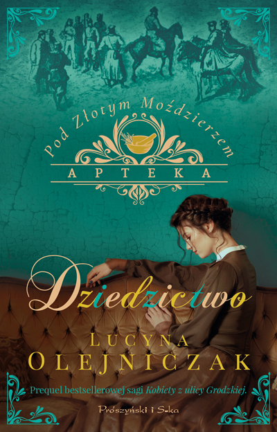 Apteka pod Złotym Moździerzem. Dziedzictwo (Apteka pod Złotym Moździerzem, #2)