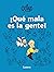 ¡Qué mala es la gente! / How bad is the people! by Quino ¡Qué mala es la gente! / How bad is the people! by Quino