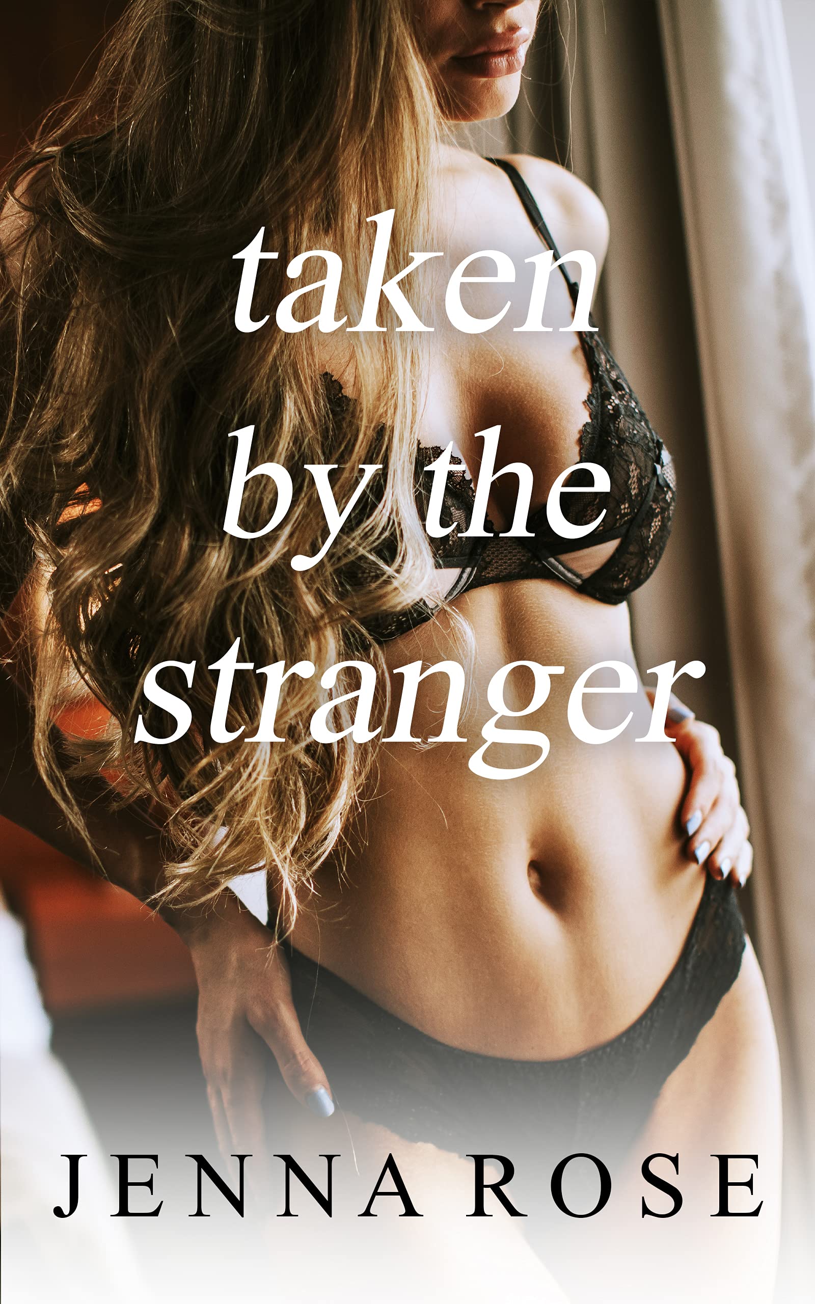 Taken by the Stranger (Kindle Edition)