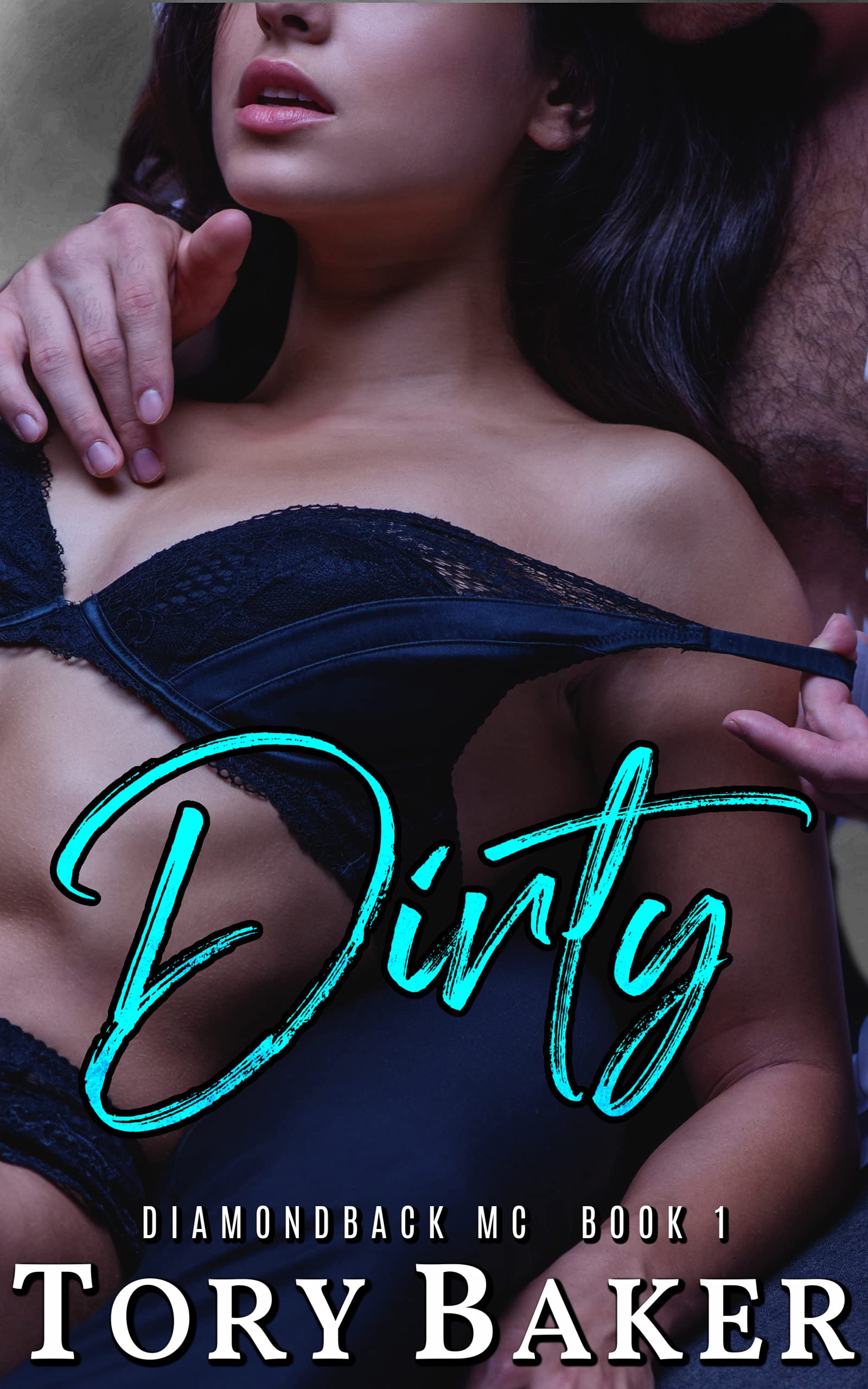 Dirty (Diamondback MC, #1)