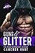 Guns & Glitter (Watchdog Pr...