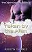 Taken by the Alien (The Alien Captors Book 3)