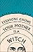 Everyone Knows Your Mother is a Witch