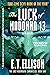 The Luck of Madonna 13 by E. T. Ellison